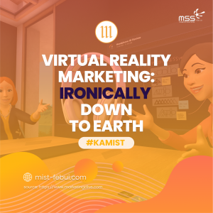 Virtual Reality Marketing: Ironically Down to Earth