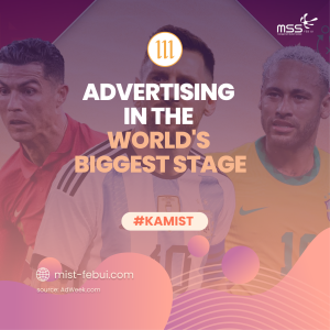 Advertising in the World’s Biggest Stage